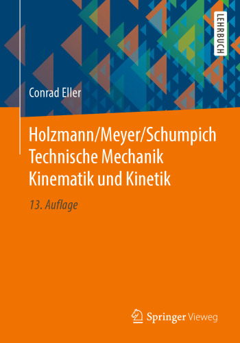 Holzmann/Meyer/Schumpich Technische Mechanik Kinematik und Kinetik