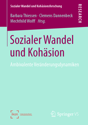 Sozialer Wandel und Kohäsion: Ambivalente Veränderungsdynamiken