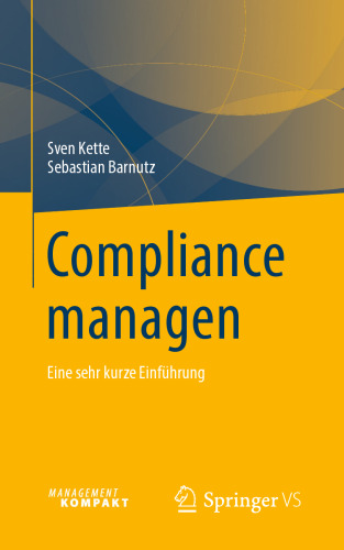 Compliance managen: Eine sehr kurze Einführung