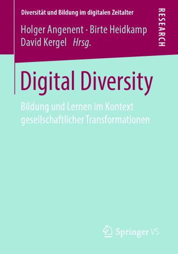 Digital Diversity: Bildung und Lernen im Kontext gesellschaftlicher Transformationen