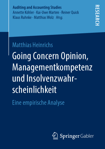 Going Concern Opinion, Managementkompetenz und Insolvenzwahrscheinlichkeit: Eine empirische Analyse