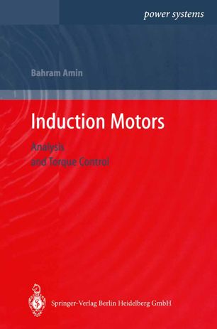 Induction Motors: Analysis and Torque Control