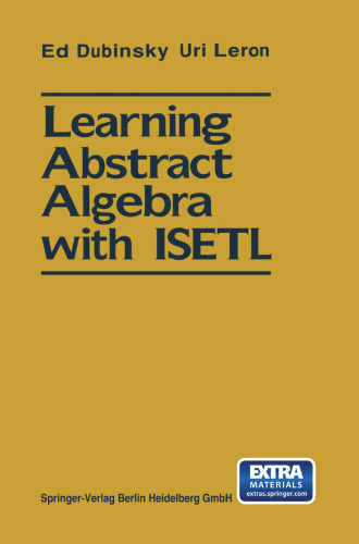 Learning Abstract Algebra with ISETL: Macintosh™ Diskette Provided