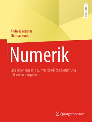 Numerik: Eine lebendige und gut verständliche Einführung mit vielen Beispielen