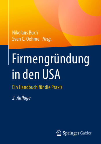 Firmengründung in den USA: Ein Handbuch für die Praxis