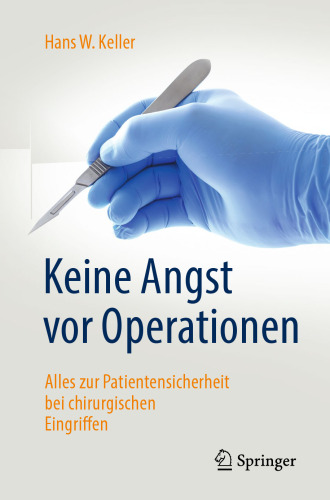 Keine  Angst vor Operationen: Alles zur Patientensicherheit bei chirurgischen Eingriffen