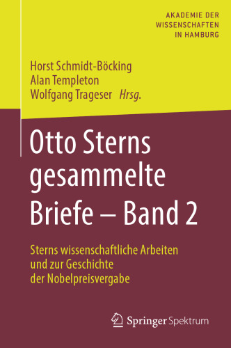 Otto Sterns gesammelte Briefe – Band 2: Sterns wissenschaftliche Arbeiten und zur Geschichte der Nobelpreisvergabe