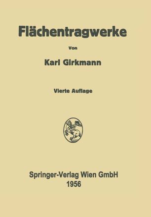 Flächentragwerke: Einführung in die Elastostatik der Scheiben, Platten, Schalen und Faltwerke