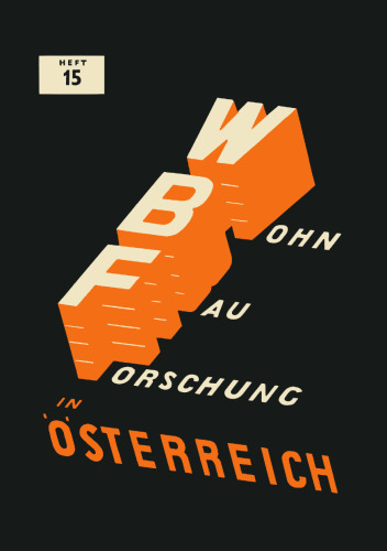 Wohnbaufinanzierung in Österreich: Geschichtliche Entwicklung — Derzeitiger Stand