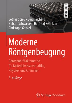 Moderne Röntgenbeugung: Röntgendiffraktometrie für Materialwissenschaftler, Physiker und Chemiker