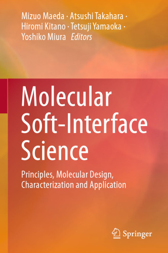 Molecular Soft-Interface Science: Principles, Molecular Design, Characterization and Application