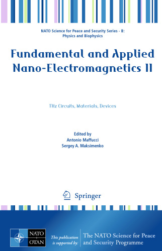 Fundamental and Applied Nano-Electromagnetics II: THz Circuits, Materials, Devices