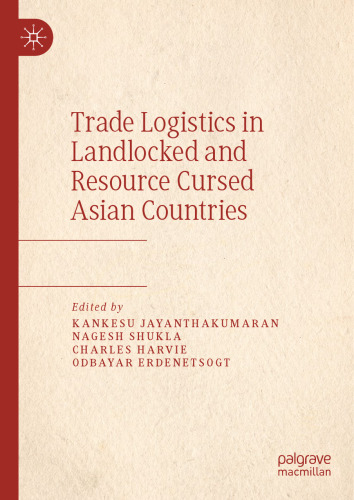 Trade Logistics in Landlocked and Resource Cursed Asian Countries