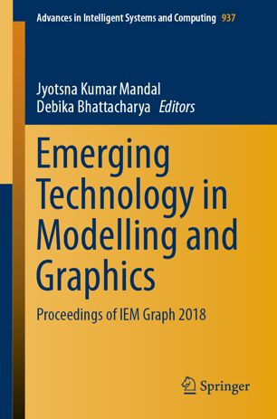 Emerging Technology in Modelling and Graphics: Proceedings of IEM Graph 2018