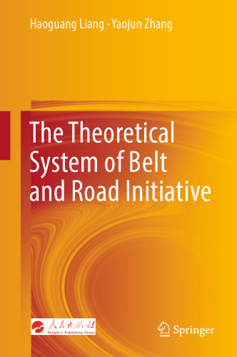 The Theoretical System of Belt and Road Initiative