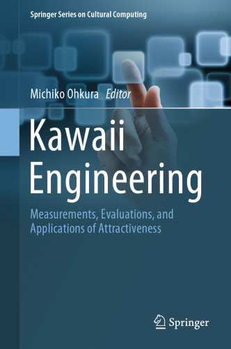 Kawaii Engineering: Measurements, Evaluations, and Applications of Attractiveness