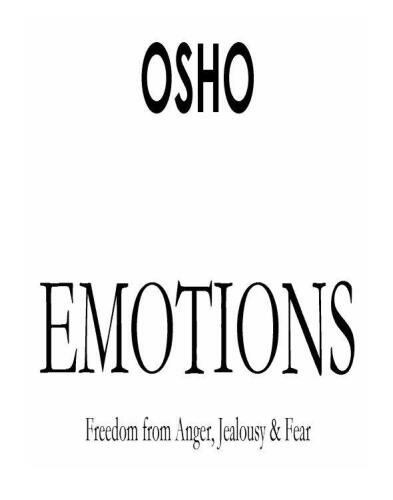 EMOTIONS: Freedom from Anger, Jealousy & Fear