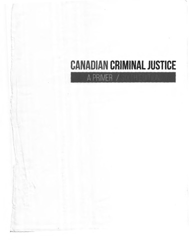 Canadian Criminal Justice: A Primer