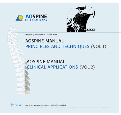 AOSpine Manual: Principles And Techniques, Clinical Applications