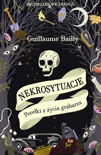 Nekrosytuacje. Perełki z życia grabarza