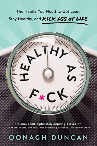 Healthy as F-ck by Oonagh Duncan