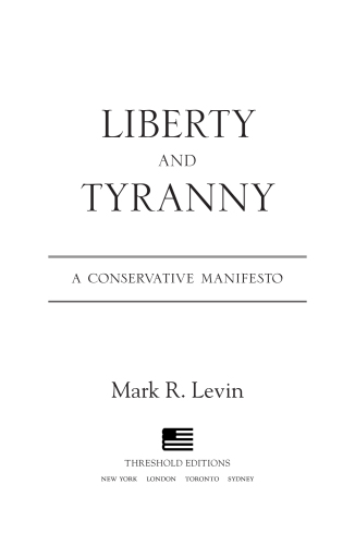 Liberty and tyranny: a conservative manifesto