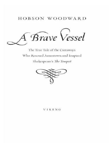 A Brave Vessel: The True Tale of the Castaways Who Rescued Jamestown and Inspired Shakespeare's the Tempest