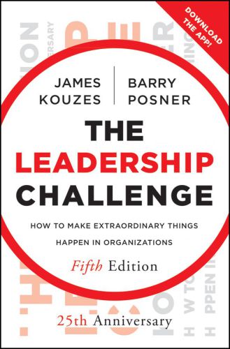 The Leadership Challenge: How to Make Extraordinary Things Happen in Organizations