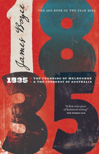 1835: The Founding of Melbourne & the Conquest of Australia