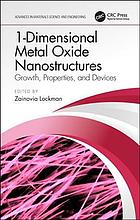 1-dimensional metal oxide nanostructures: growth, properties, and devices