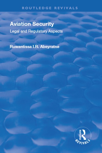 Aviation security: legal and regulatory aspects