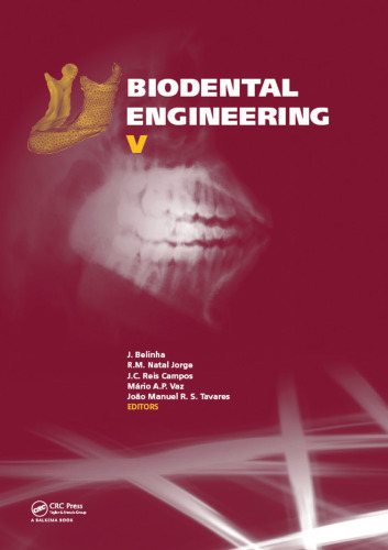 Biodental Engineering V: Proceedings of the 5th International Conference on Biodental Engineering (BIODENTAL 2018), June 22-23, 2018, Porto, Portugal