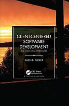 Client-centered software development: the CO-FOSS approach