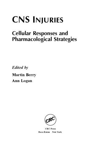 CNS injuries: cellular responses and pharmacological strategies