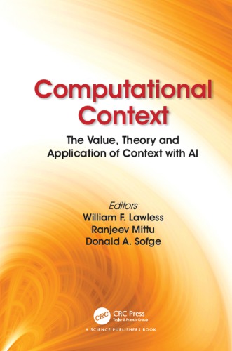 Computational Context: the Value, Theory and Application of Context with AI