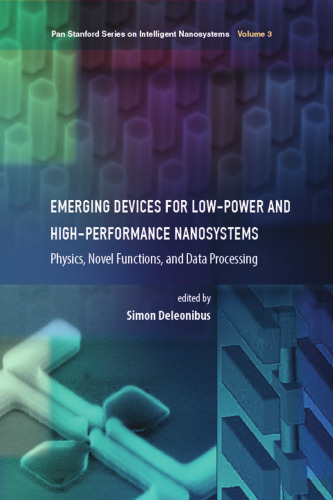 Emerging devices for low-power and high-performance nanosystems: physics, novel functions, and data processing