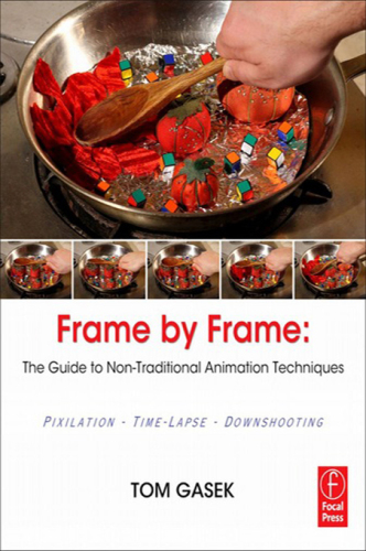 Frame-by-frame stop motion: the guide to non-traditional animation techniques