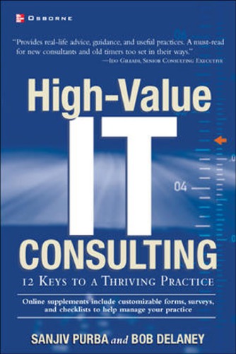 High-value IT consulting: 12 keys to a thriving practice