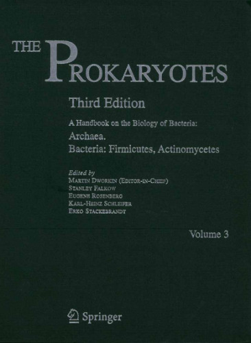 The Prokaryotes: Volume 3: Archaea. Bacteria: Firmicutes, Actinomycetes