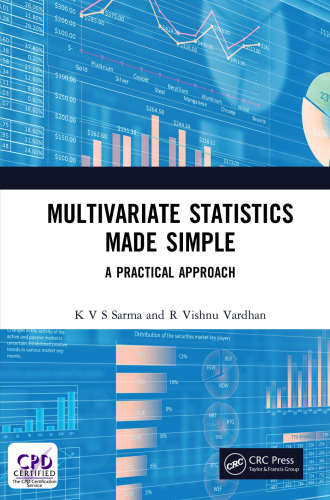 Multivariate Statistics Made Simple A Practical Approach