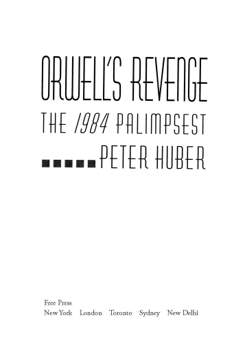 Orwell's revenge: the 1984 palimpsest