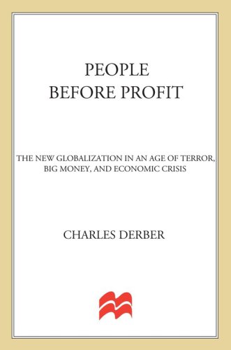 People before profit: the new globalization in an age of terror, big money, and economic crisis