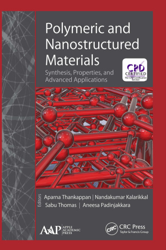 Polymeric and nanostructured materials: synthesis, properties, and advanced applications