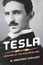 Tesla: inventor of the electrical age