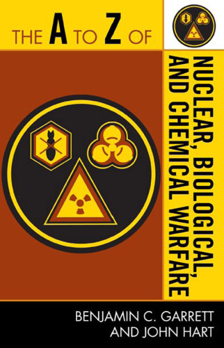 The A to Z of nuclear, biological, and chemical warfare