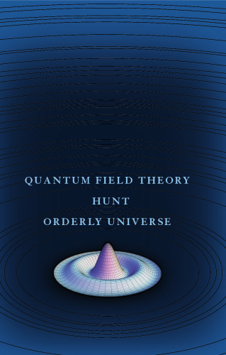 The infinity puzzle: quantum field theory and the hunt for an orderly universe