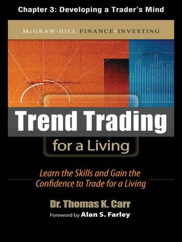 Trend Trading for a Living, Chapter 3 - Developing a Trader's Mind