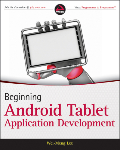 Beginning Android Tablet Application Development