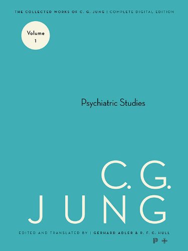 The Collected Works of C.G. Jung: Volume 1: Psychiatric Studies