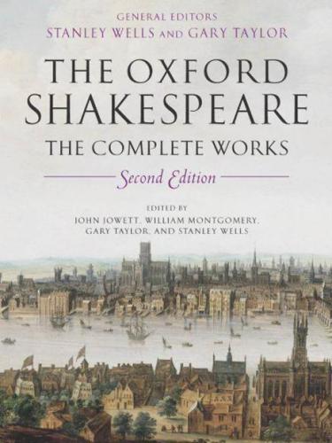 The Oxford Shakespeare: The Complete Works